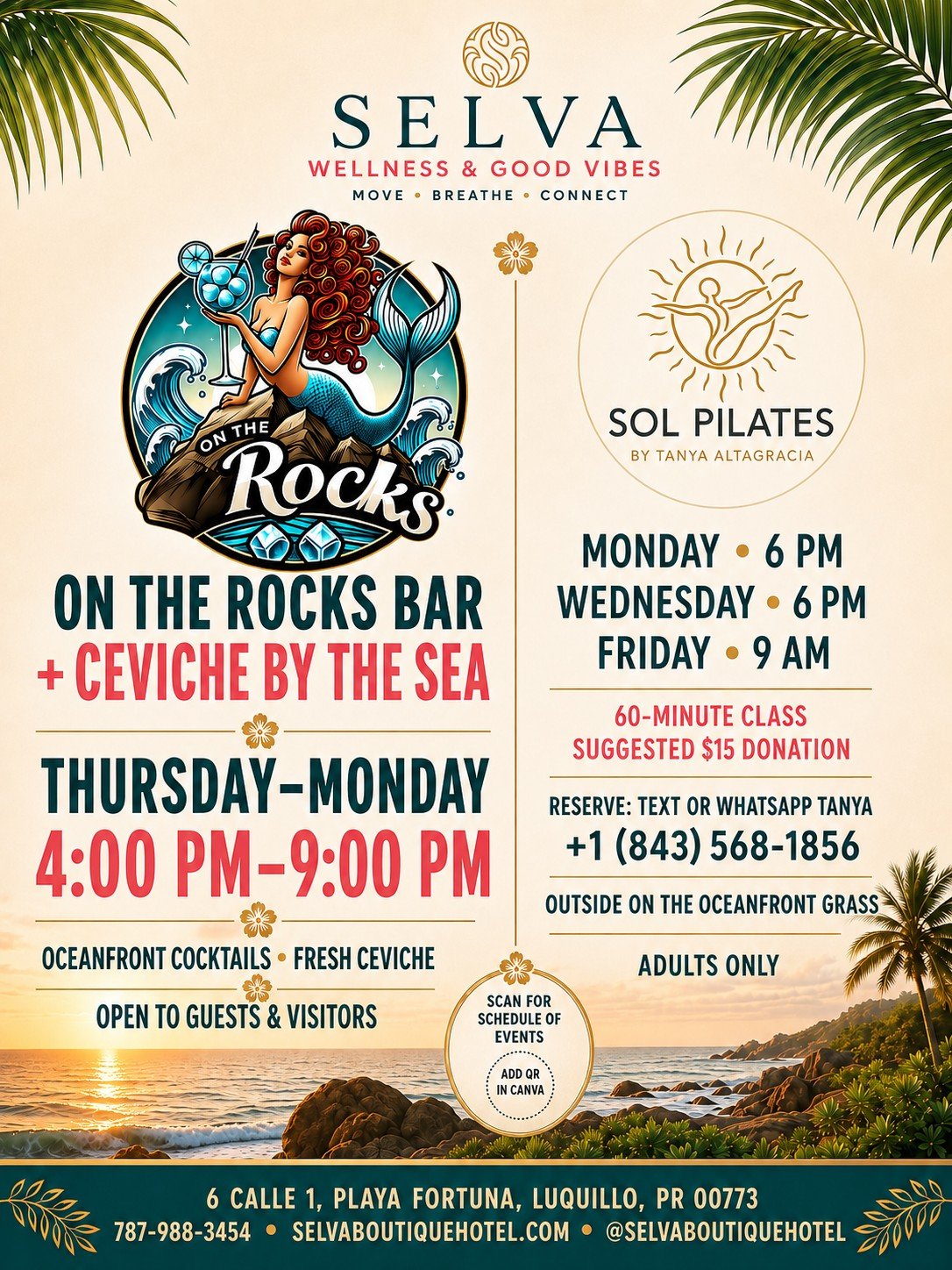 Sol Pilates schedule sign: Monday and Wednesday 6 PM, Friday 9 AM, 60-minute class, suggested $15 donation, reserve by text or WhatsApp +1 843 568 1856; On The Rocks Bar and Ceviche by the Sea Thursday to Monday 4 to 9 PM